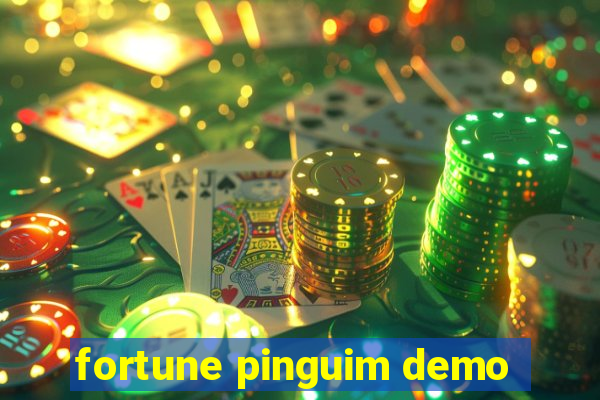 fortune pinguim demo